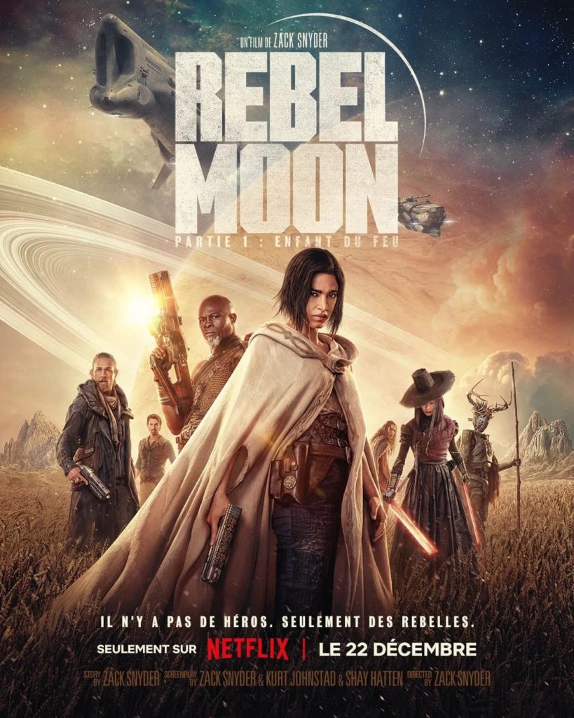 Affiche du film Rebel Moon, réalisé par Zack Snyder et exclusivement disponible sur Netflix